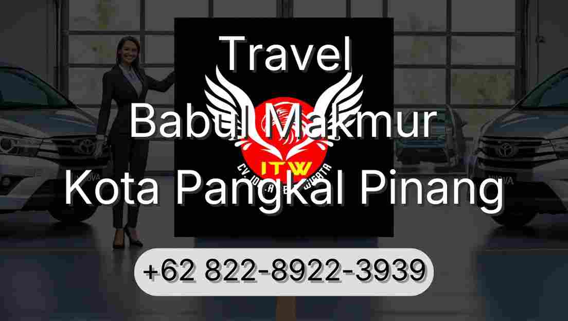 Travel Babul Makmur Kota Pangkal Pinang