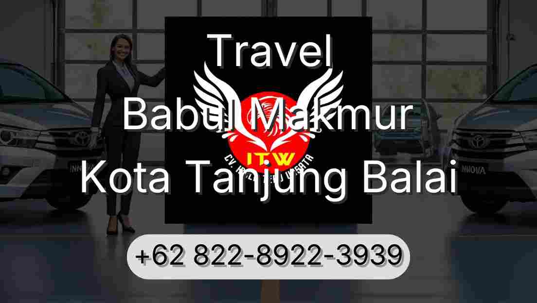 Travel Babul Makmur Kota Tanjung Balai