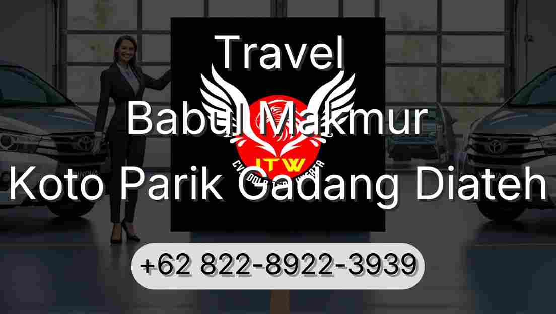 Travel Babul Makmur Koto Parik Gadang Diateh