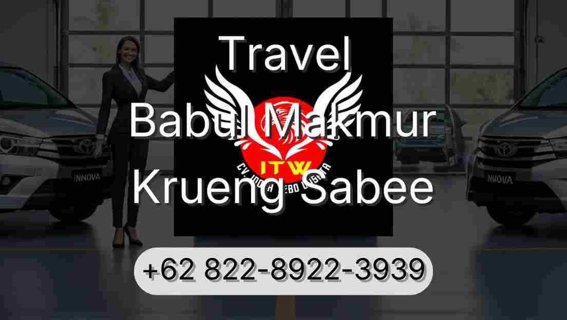 Travel Babul Makmur Krueng Sabee