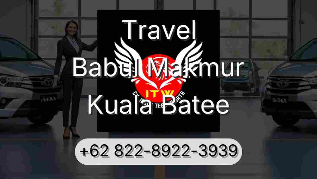 Travel Babul Makmur Kuala Batee