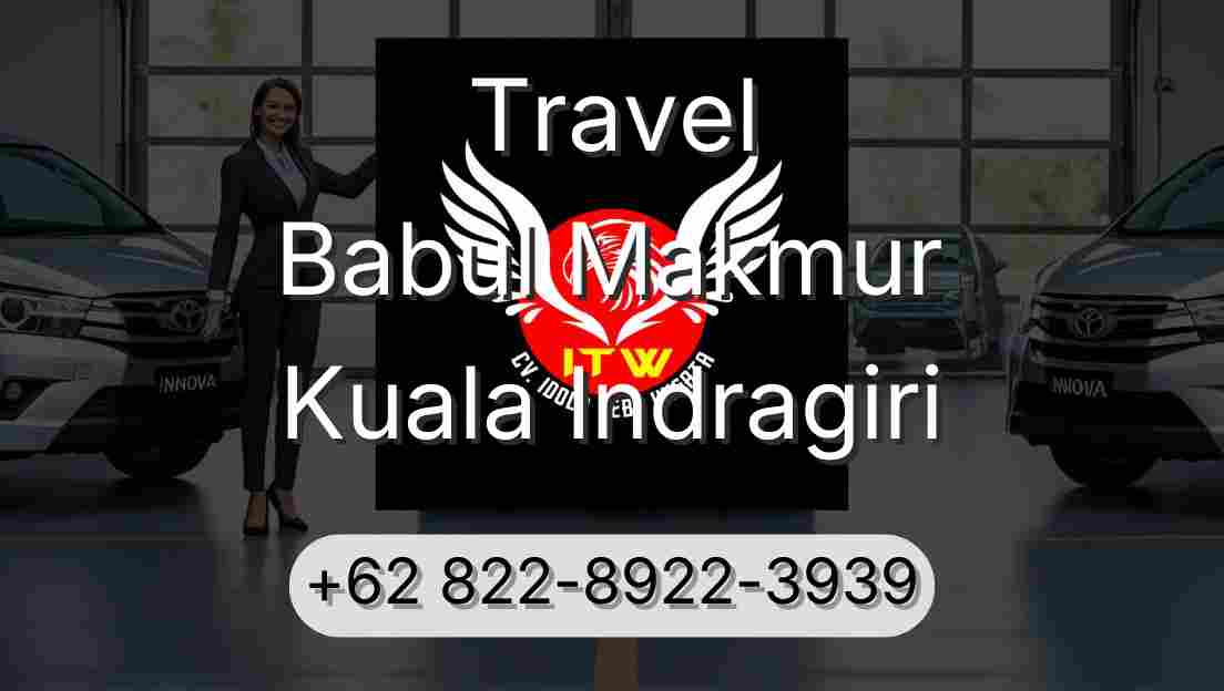 Travel Babul Makmur Kuala Indragiri