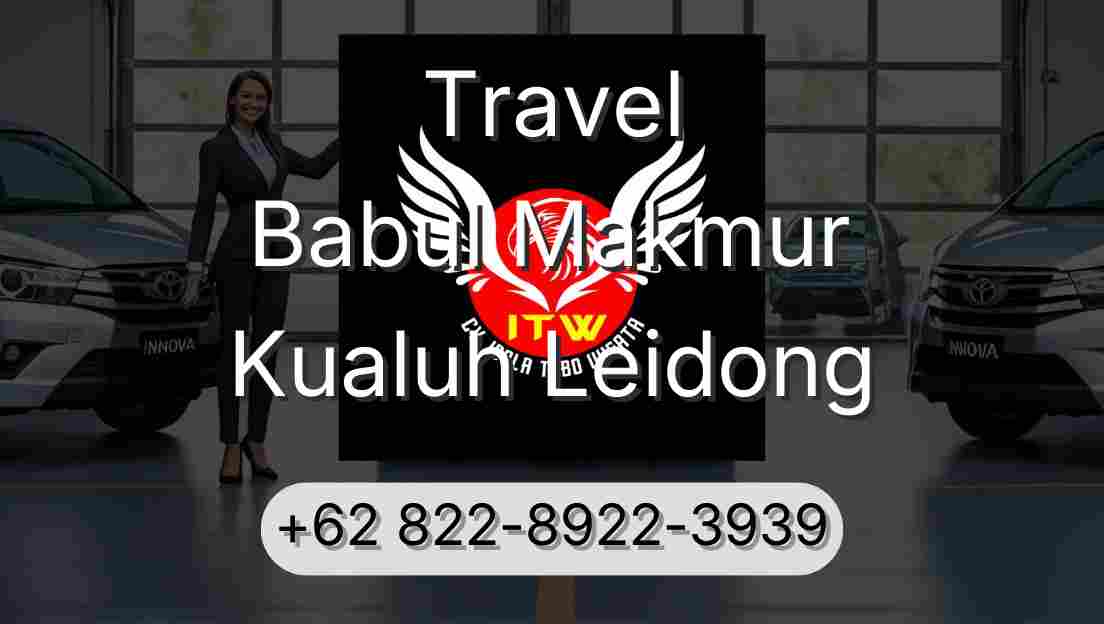 Travel Babul Makmur Kualuh Leidong