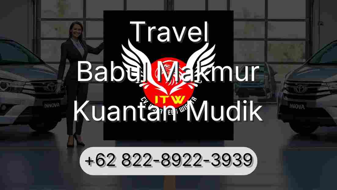 Travel Babul Makmur Kuantan Mudik