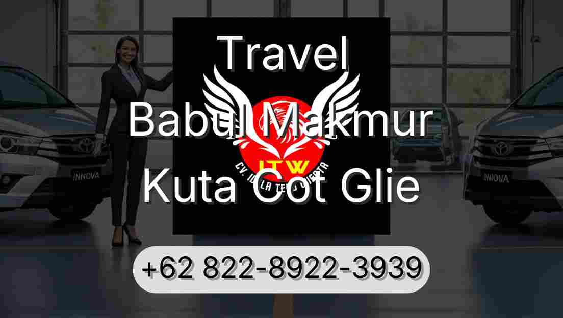 Travel Babul Makmur Kuta Cot Glie