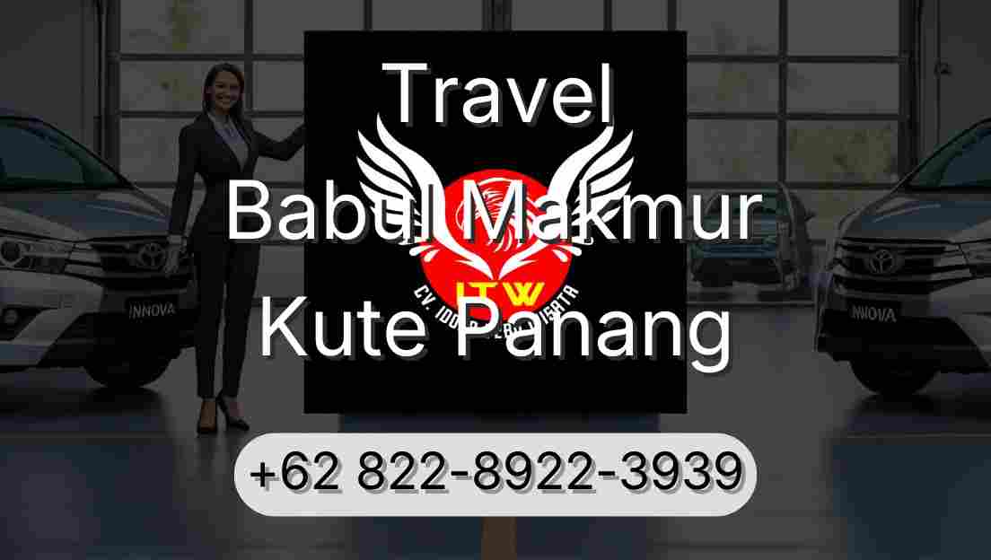 Travel Babul Makmur Kute Panang