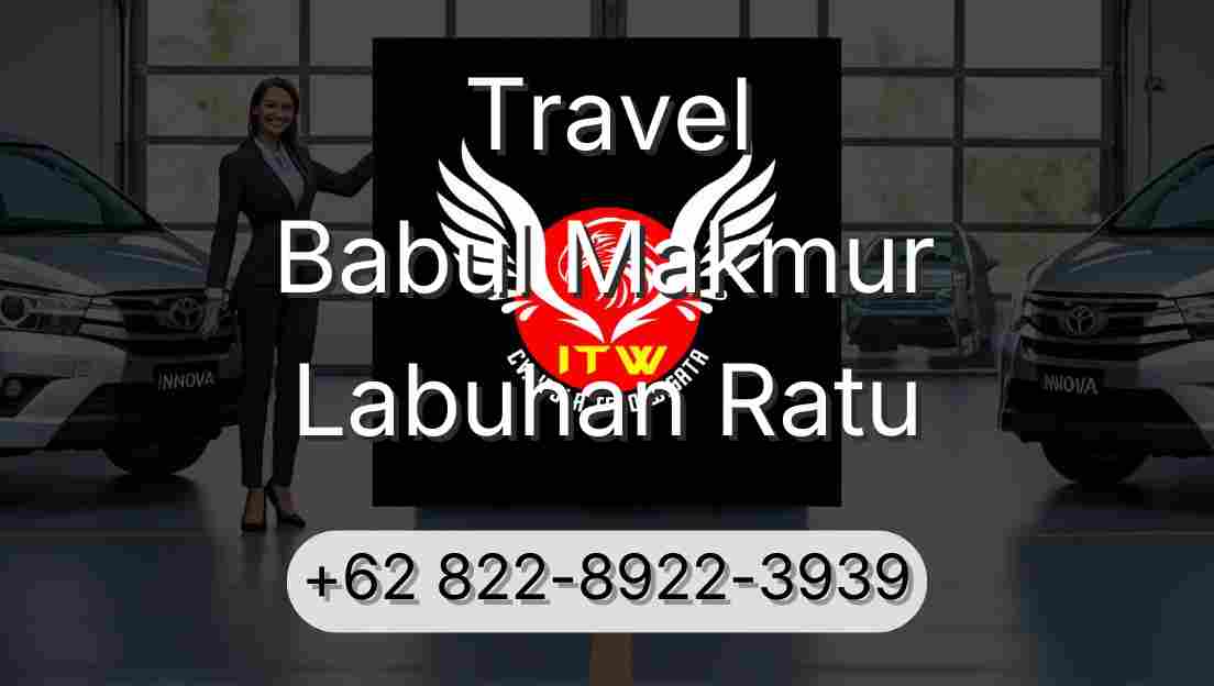 Travel Babul Makmur Labuhan Ratu