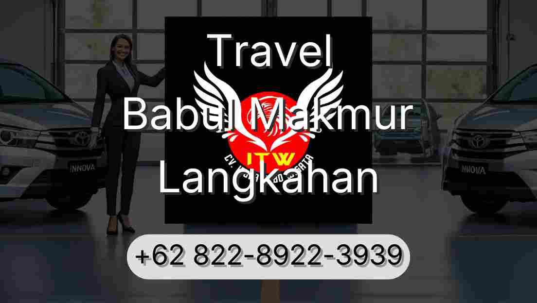 Travel Babul Makmur Langkahan