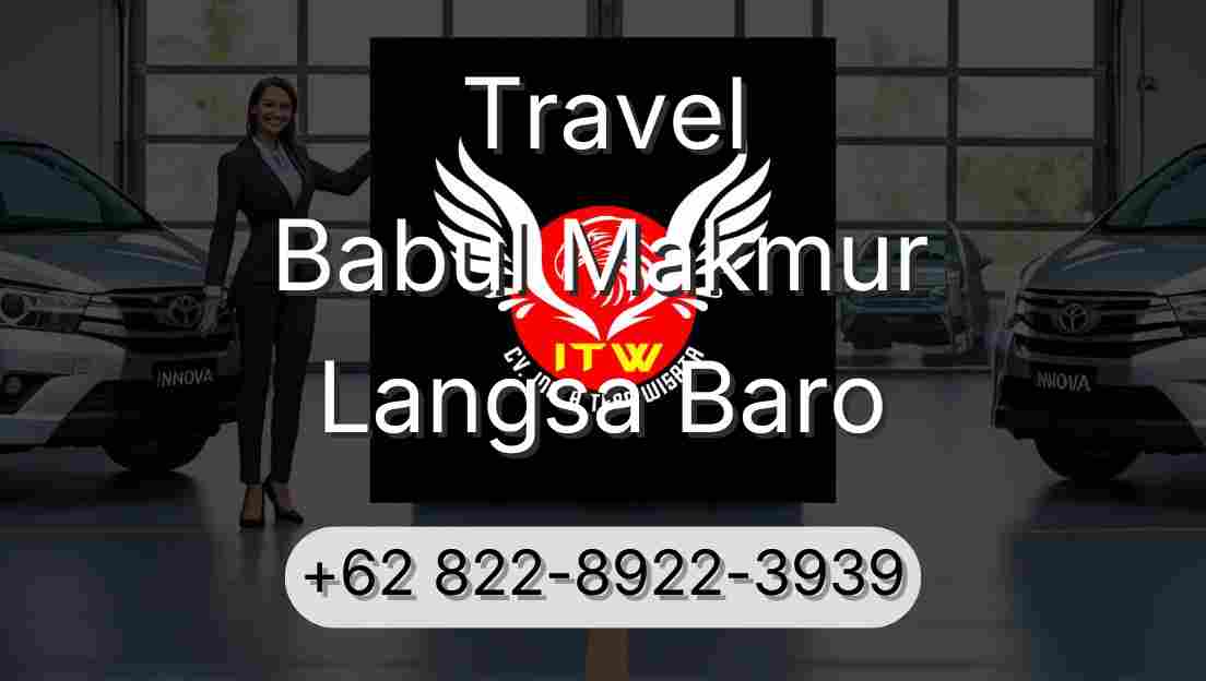Travel Babul Makmur Langsa Baro