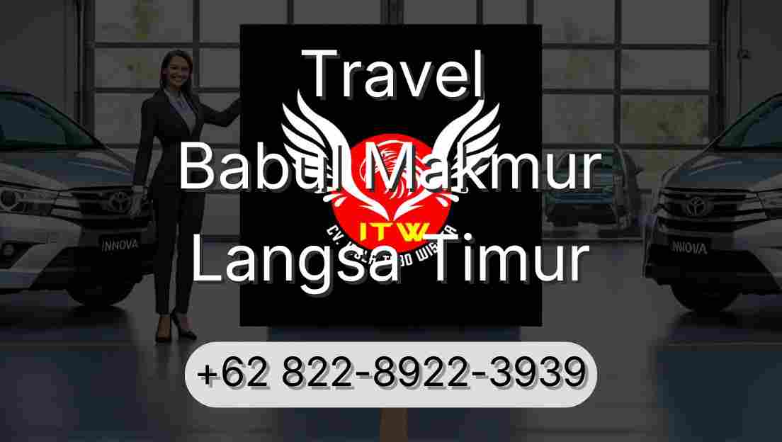 Travel Babul Makmur Langsa Timur