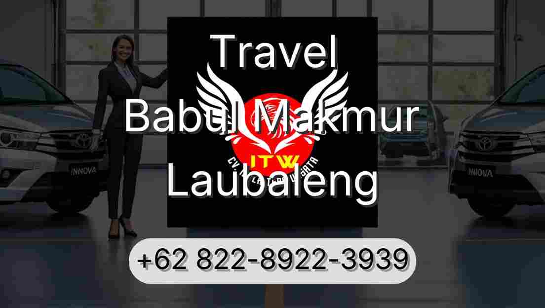Travel Babul Makmur Laubaleng