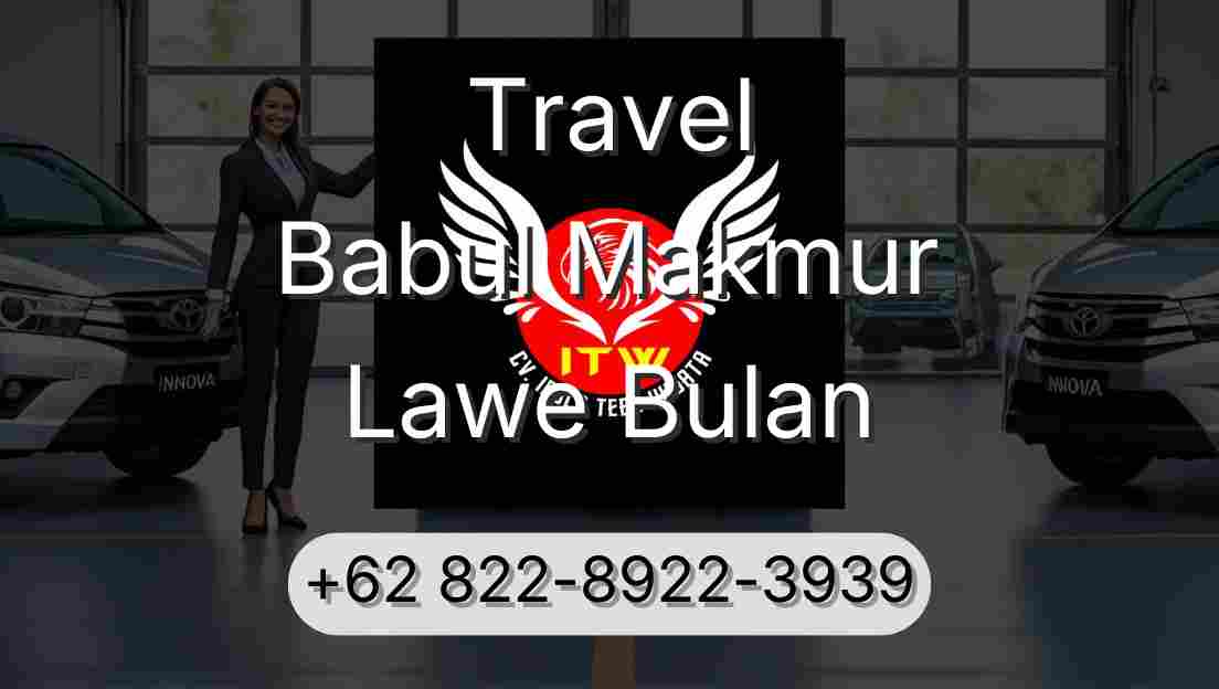 Travel Babul Makmur Lawe Bulan