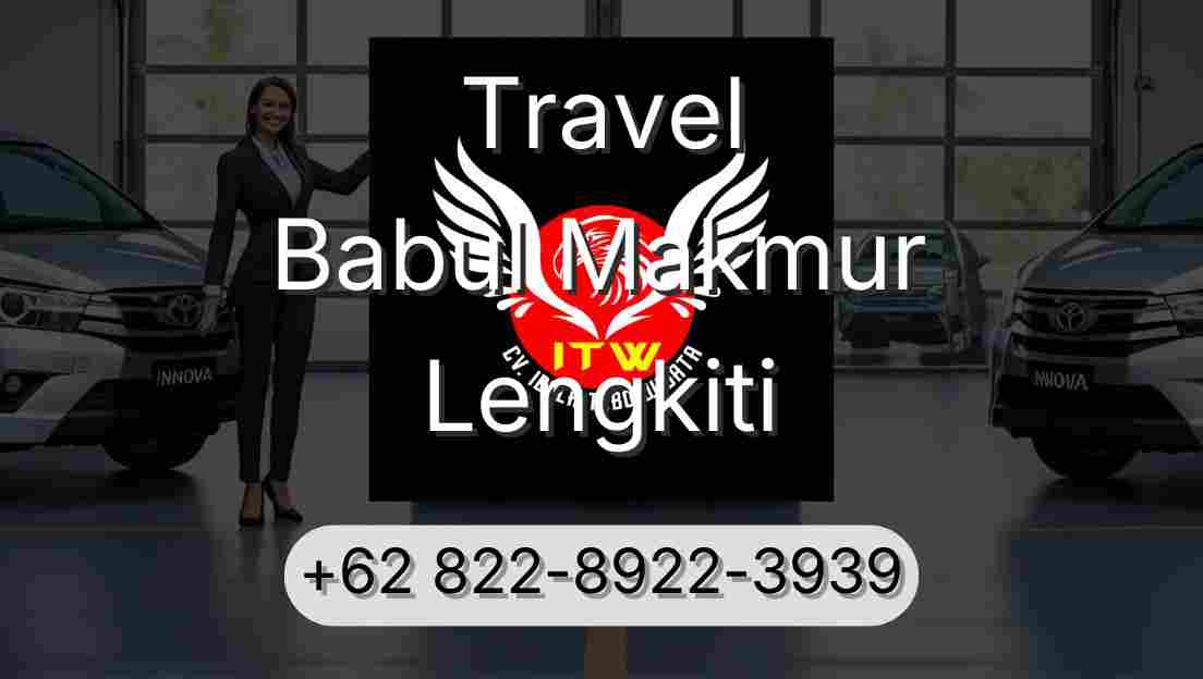 Travel Babul Makmur Lengkiti