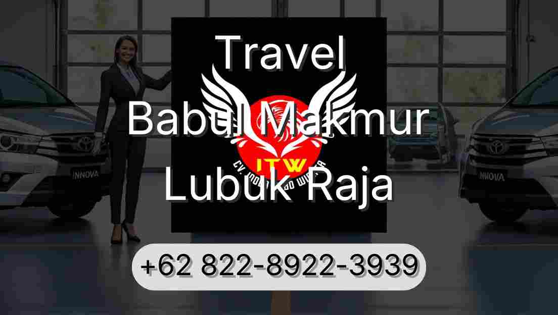 Travel Babul Makmur Lubuk Raja