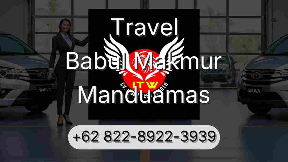 Travel Babul Makmur Manduamas