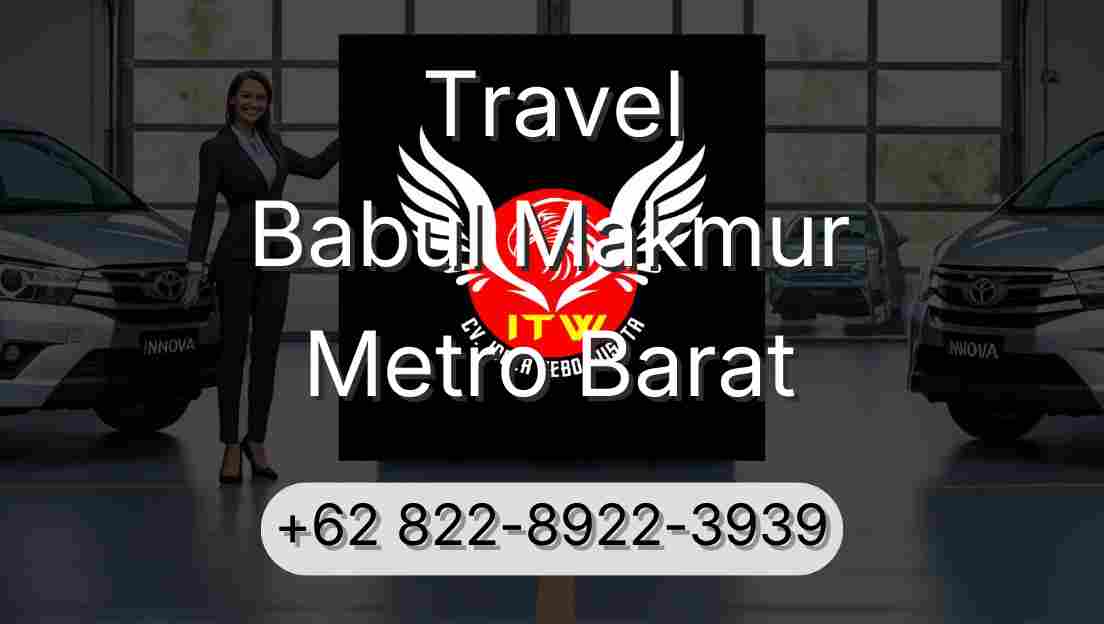 Travel Babul Makmur Metro Barat
