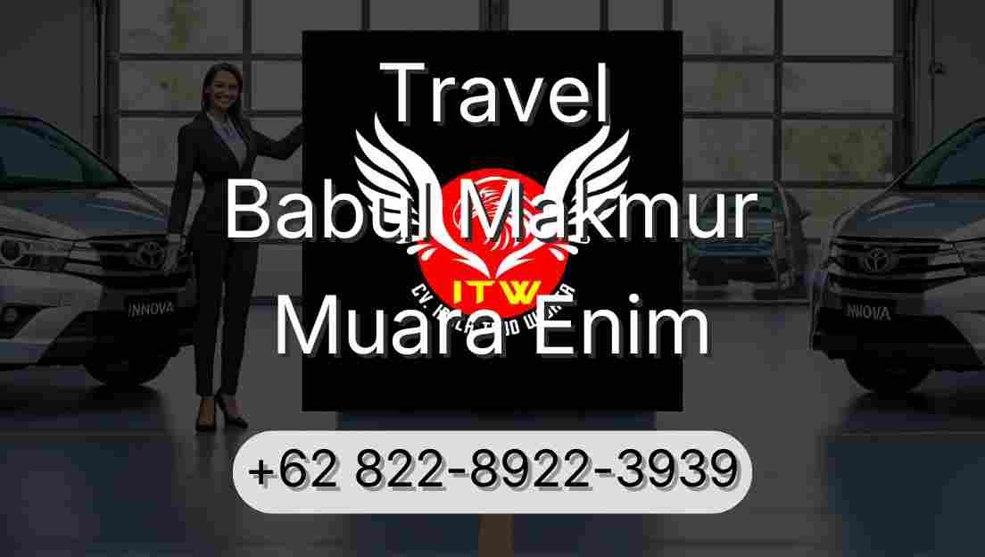 Travel Babul Makmur Muara Enim