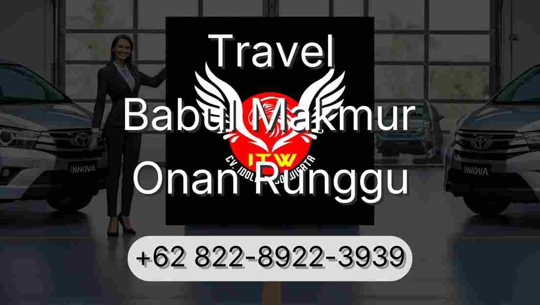 Travel Babul Makmur Onan Runggu