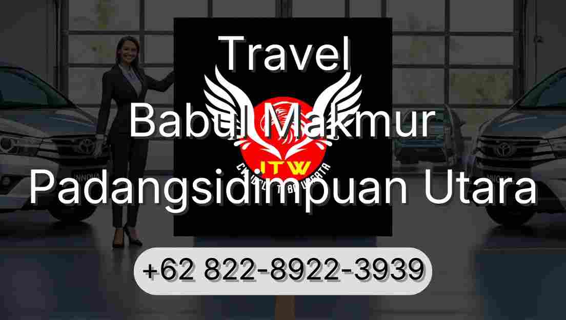 Travel Babul Makmur Padangsidimpuan Utara