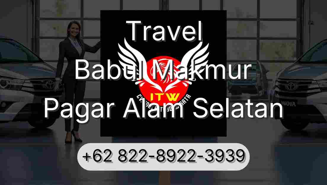Travel Babul Makmur Pagar Alam Selatan