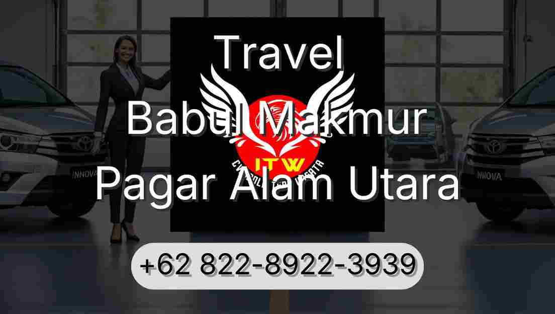 Travel Babul Makmur Pagar Alam Utara