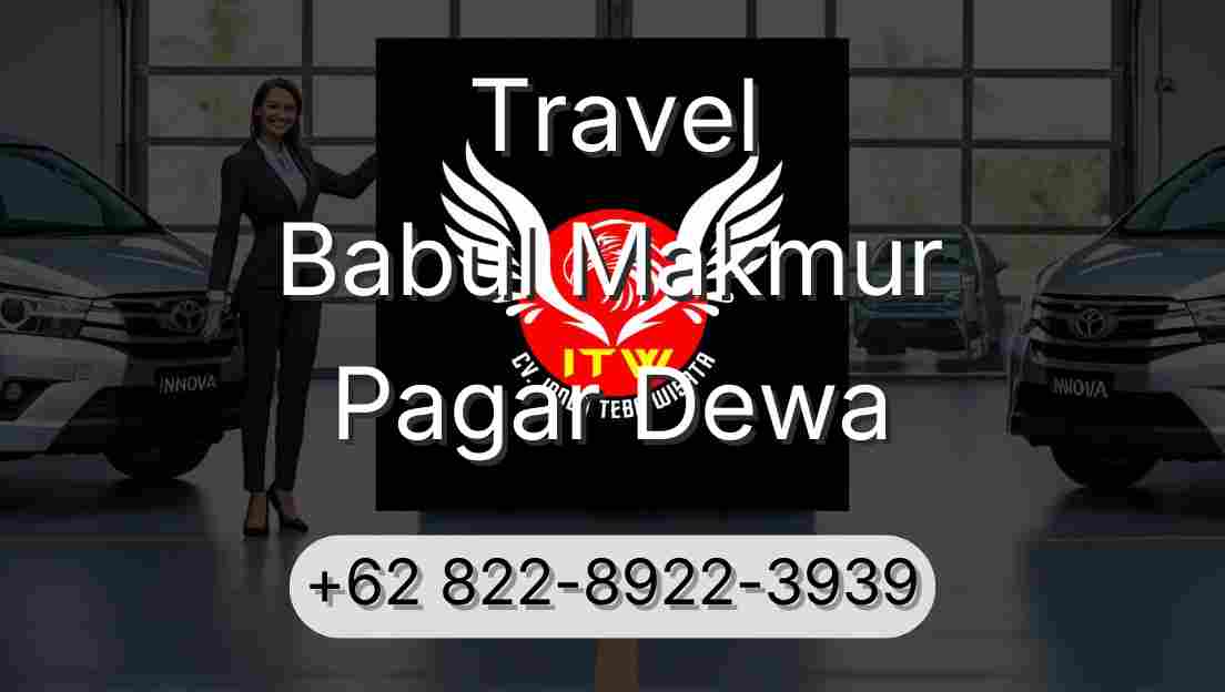 Travel Babul Makmur Pagar Dewa
