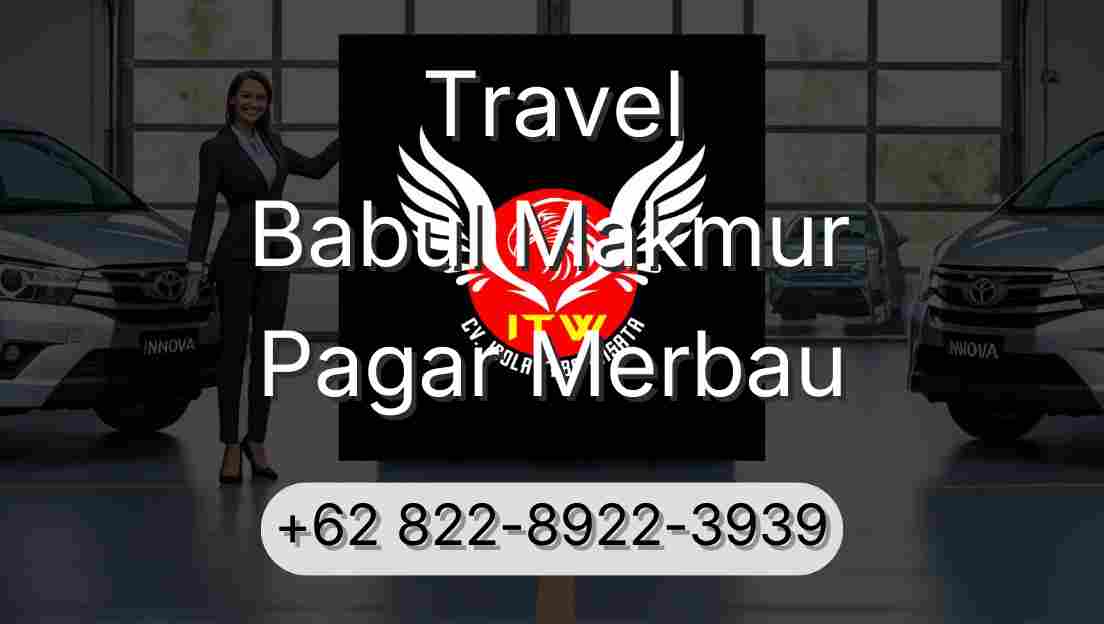 Travel Babul Makmur Pagar Merbau