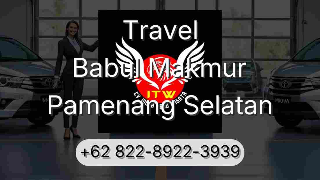 Travel Babul Makmur Pamenang Selatan