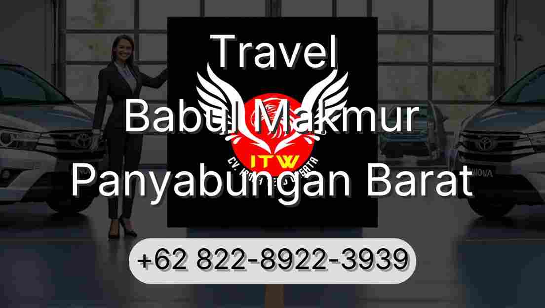 Travel Babul Makmur Panyabungan Barat