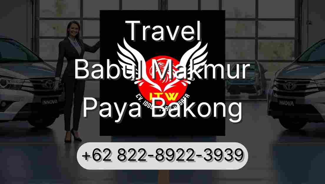 Travel Babul Makmur Paya Bakong