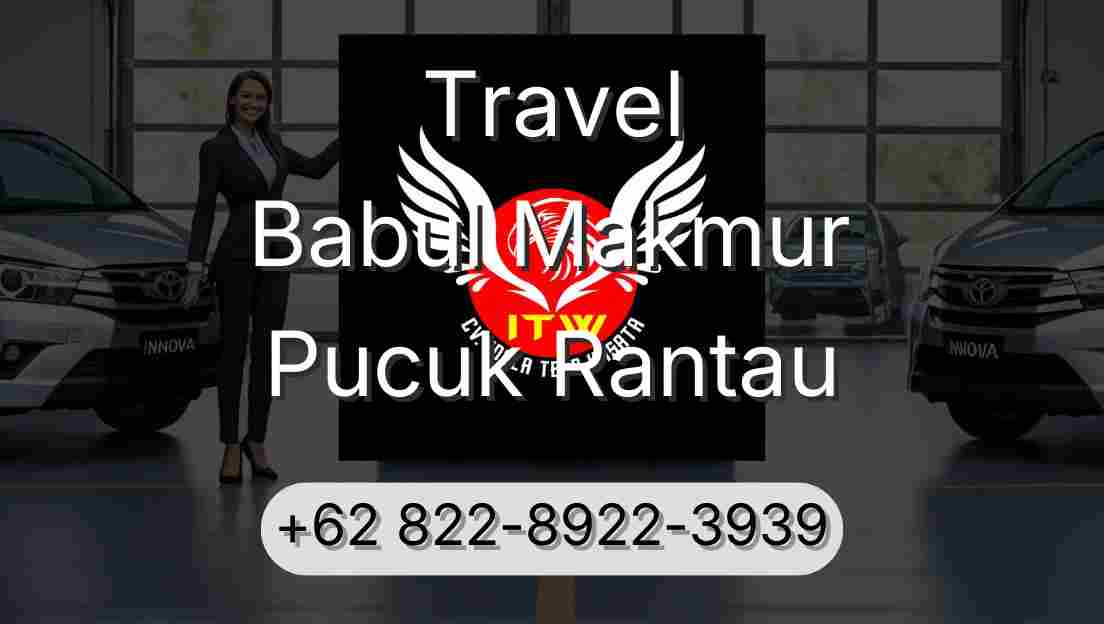 Travel Babul Makmur Pucuk Rantau