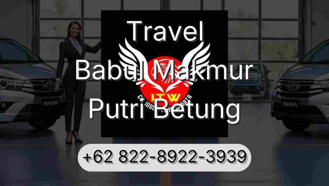Travel Babul Makmur Putri Betung