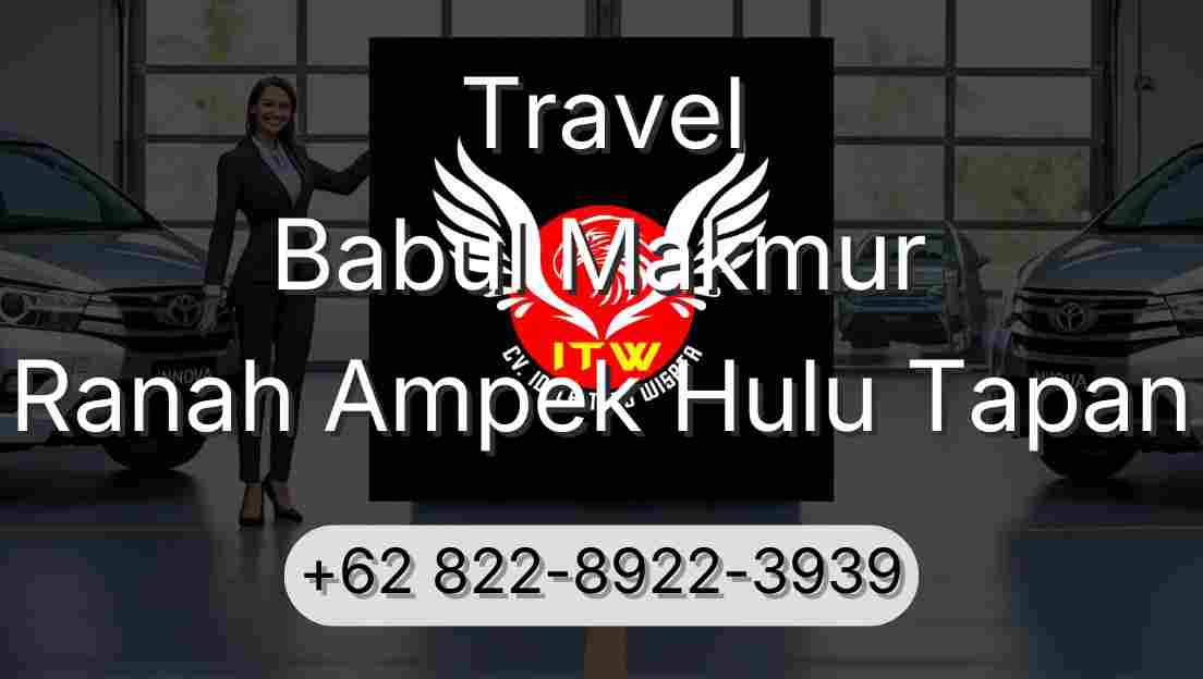 Travel Babul Makmur Ranah Ampek Hulu Tapan