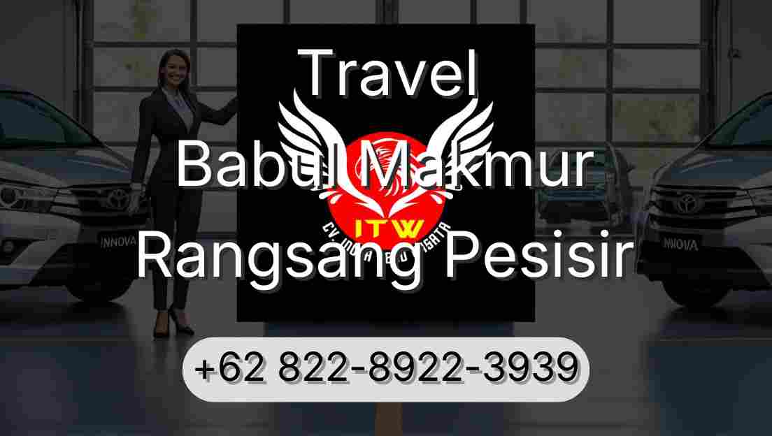 Travel Babul Makmur Rangsang Pesisir