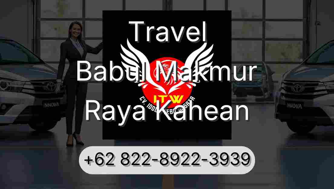 Travel Babul Makmur Raya Kahean