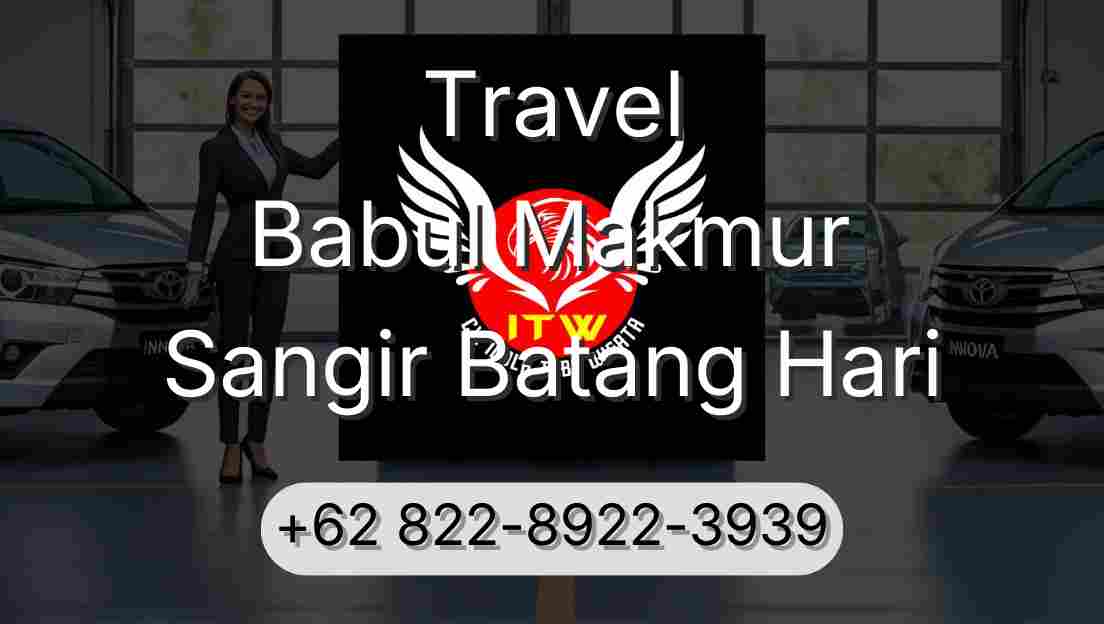 Travel Babul Makmur Sangir Batang Hari