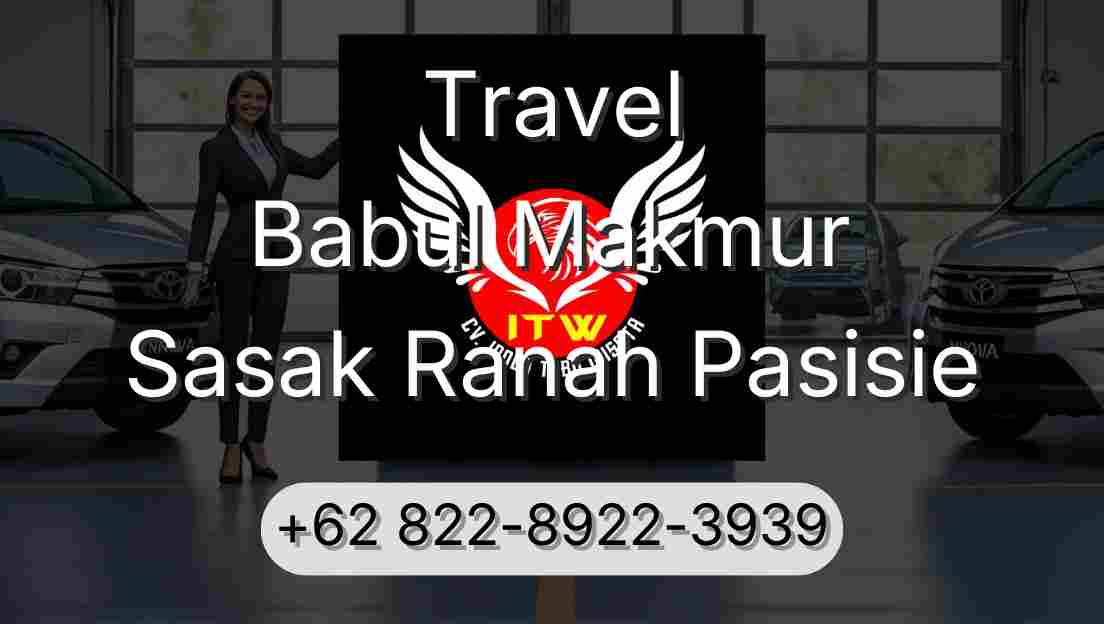 Travel Babul Makmur Sasak Ranah Pasisie