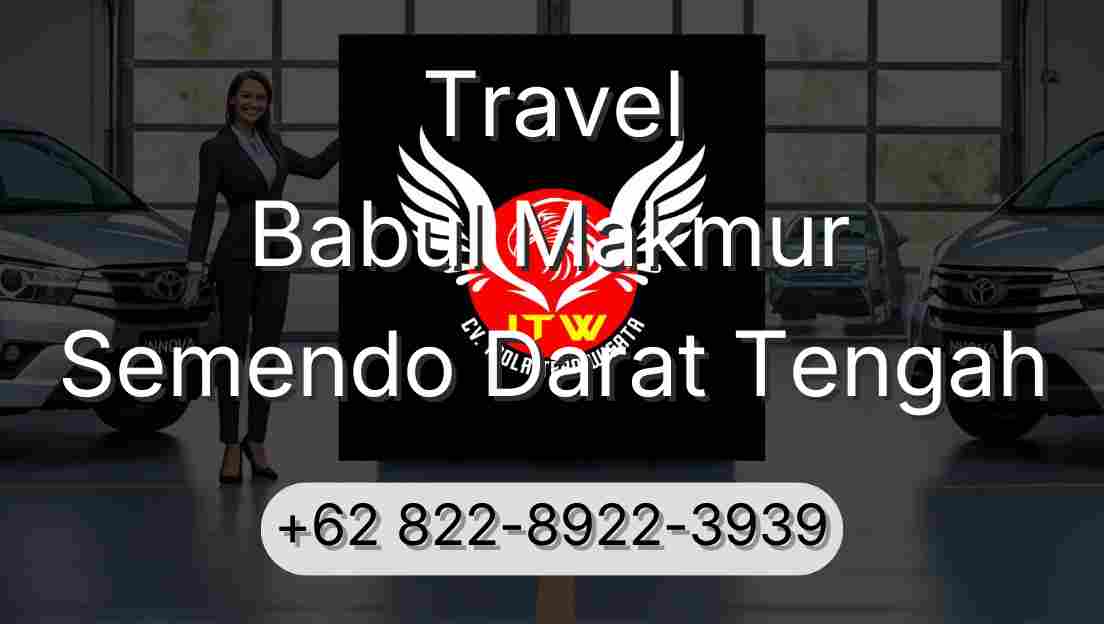 Travel Babul Makmur Semendo Darat Tengah