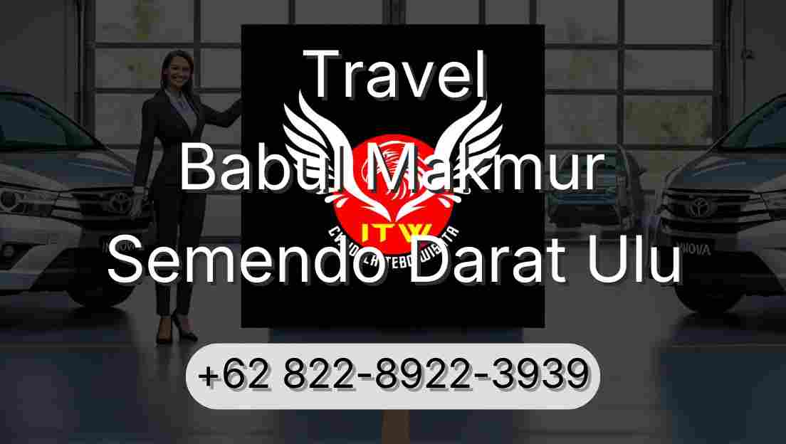Travel Babul Makmur Semendo Darat Ulu