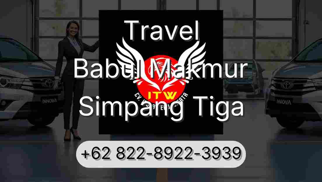 Travel Babul Makmur Simpang Tiga