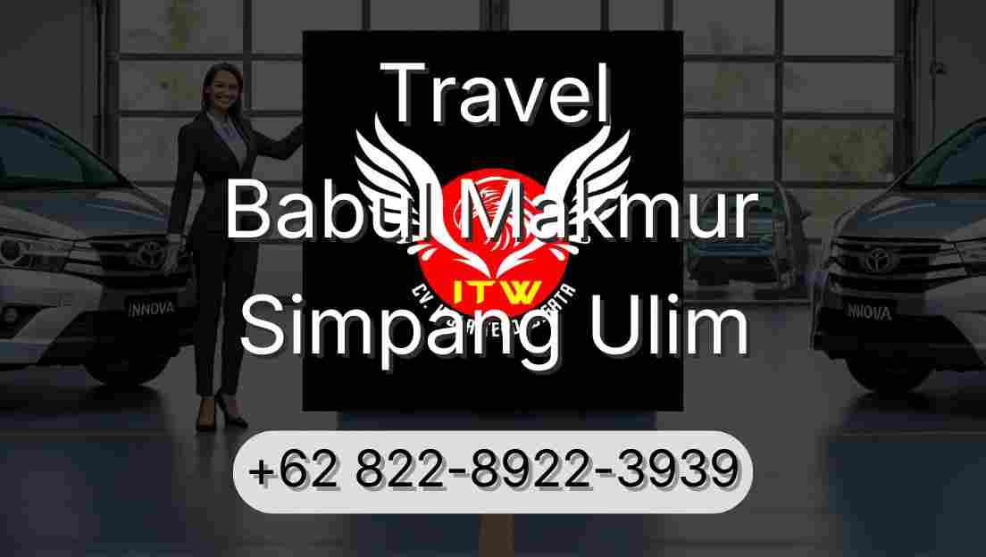 Travel Babul Makmur Simpang Ulim