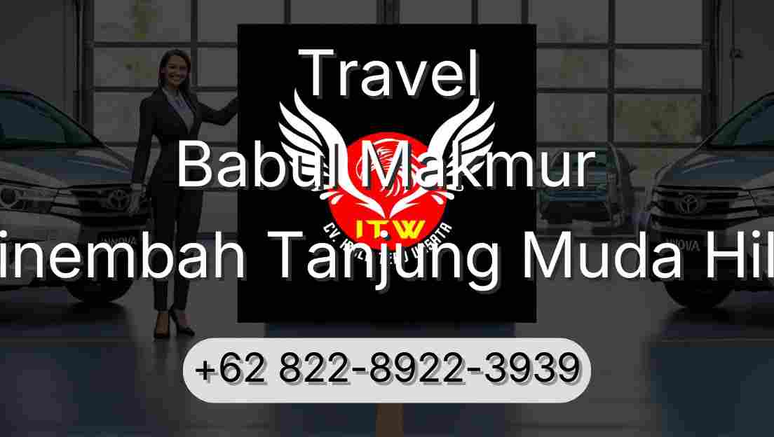 Travel Babul Makmur Sinembah Tanjung Muda Hilir