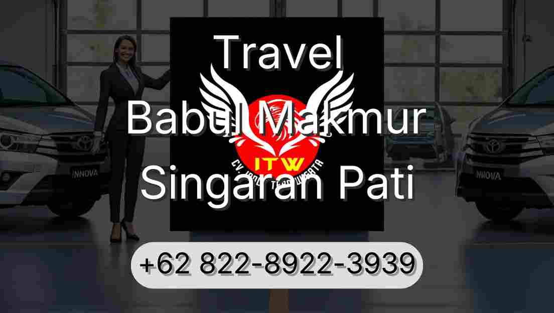 Travel Babul Makmur Singaran Pati