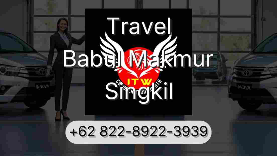 Travel Babul Makmur Singkil