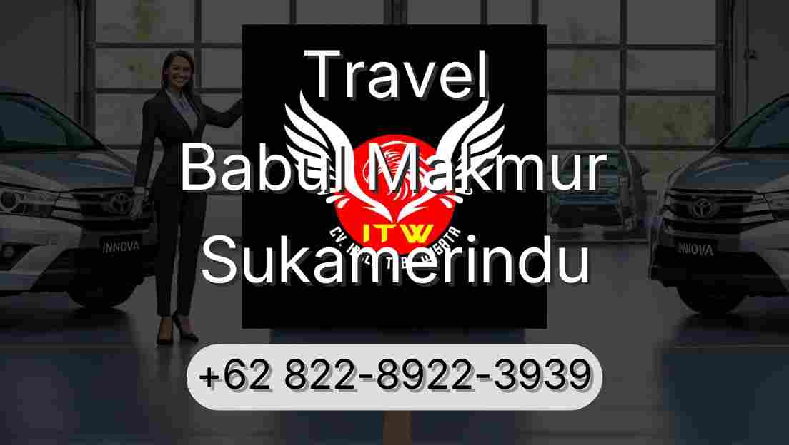 Travel Babul Makmur Sukamerindu