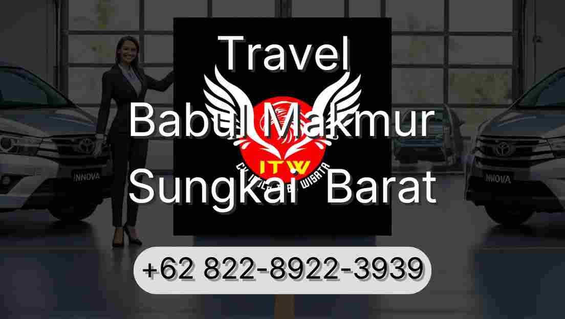 Travel Babul Makmur Sungkai  Barat