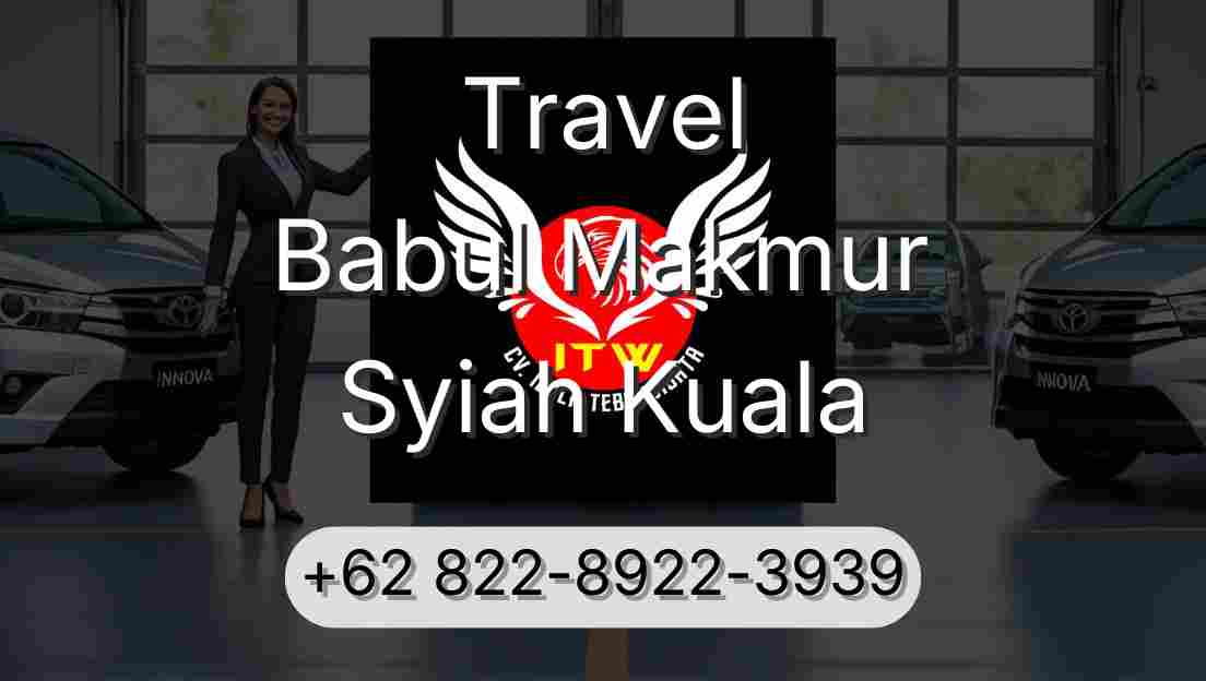 Travel Babul Makmur Syiah Kuala