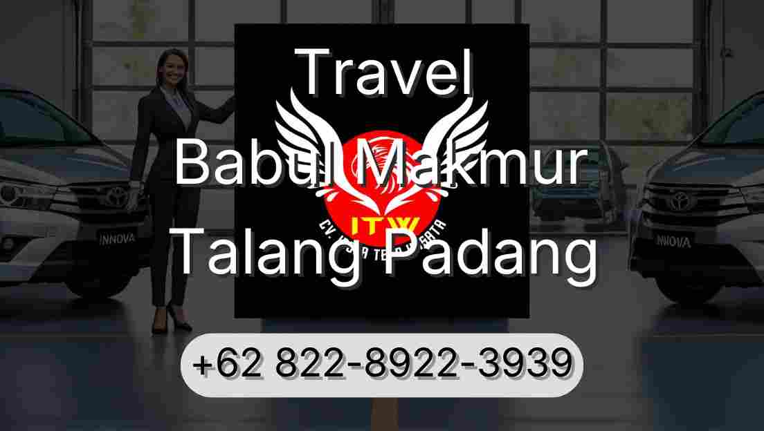 Travel Babul Makmur Talang Padang