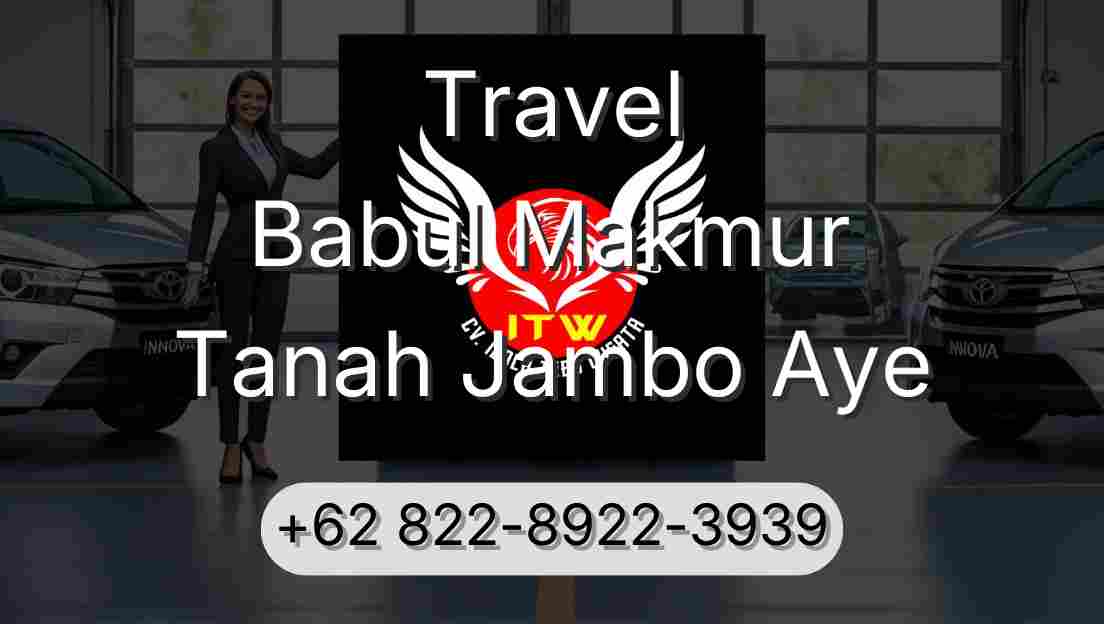 Travel Babul Makmur Tanah Jambo Aye