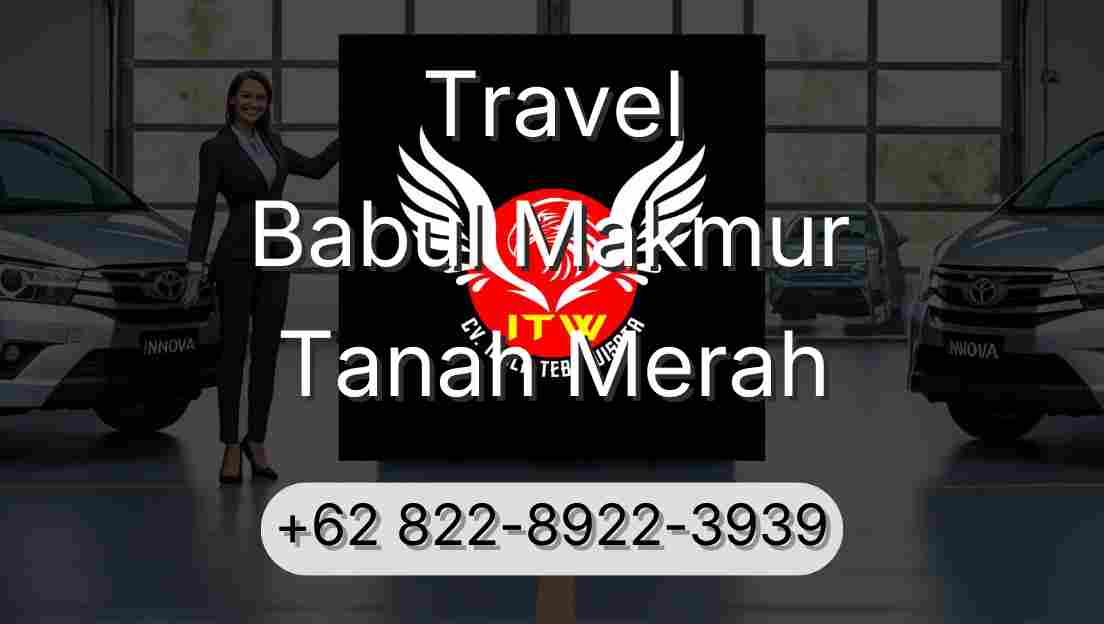 Travel Babul Makmur Tanah Merah